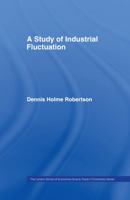 A Study of Industrial Fluctuation 1016473818 Book Cover