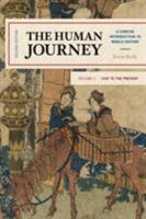 The Human Journey: A Concise Introduction to World History, 1450 to the Present 1538105616 Book Cover