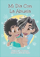 Mi Día con la Abuela 1737060191 Book Cover