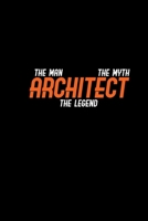 Architect the man, the myth the legend: 110 Game Sheets - 660 Tic-Tac-Toe Blank Games Soft Cover Book for Kids Traveling & Summer Vacations 6 x 9 in 15.24 x 22.86 cm Single Player Funny Great Gift 1654760471 Book Cover
