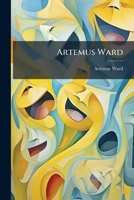 Artemus Ward 1024375072 Book Cover