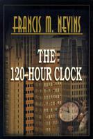 The 120 Hour Clock 0595000002 Book Cover