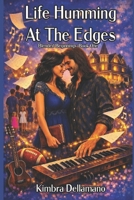 Life Humming At The Edges (Blended Beginnings) B0GRTYR9LB Book Cover