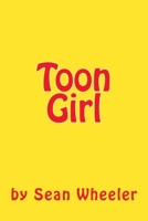 Toon Girl 1544287828 Book Cover