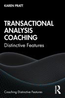 Transactional Analysis Coaching: Distinctive Features 0367339234 Book Cover