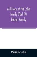 A history of the Cobb family (Part IV) Boston Family 9354024963 Book Cover