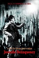 Juvenile Delinquency: A Call For Divine Intervention 1414017723 Book Cover