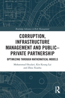 Corruption, Infrastructure Management and Public-Private Partnership: Optimizing Through Mathematical Models 1032011238 Book Cover