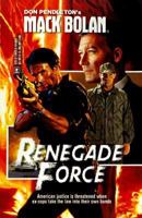 Renegade Force (Super Bolan #62) 0373614624 Book Cover