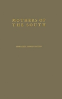Mothers of the South: Portraiture of the White Tenant Farm Woman 0393008169 Book Cover
