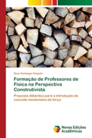 Formacao de Professores de Fisica Na Perspectiva Construtivista 3639896637 Book Cover