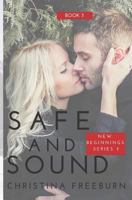 New Beginnings Book Three: Safe and Sound 1795852984 Book Cover