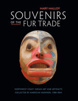 Souvenirs of the Fur Trade (Peabody Museum Press) 0873658337 Book Cover