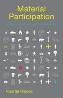 Material Participation: Technology, the Environment and Everyday Publics 1137480734 Book Cover