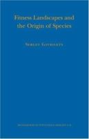 Fitness Landscapes and the Origin of Species (MPB-41) 069111983X Book Cover