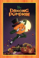 The Dancing Pumpkin B0FNRZVV6X Book Cover