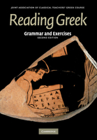 Reading Greek: Grammar and Exercises 0521698529 Book Cover