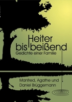 Heiter bis beißend: Gedichte einer Familie 3384723074 Book Cover