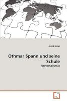 Othmar Spann und seine Schule: Universalismus 3639271297 Book Cover