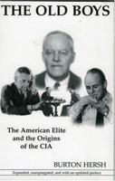 The Old Boys: The American Elite and the Origins of the CIA 0684193485 Book Cover