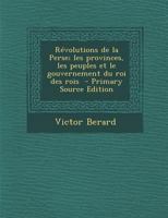 R�volutions de la Perse; Les Provinces, Les Peuples Et Le Gouvernement Du Roi Des Rois 0274863685 Book Cover