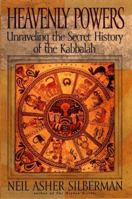 Heavenly Powers: Unraveling the Secret History of the Kabbalah 0785813241 Book Cover