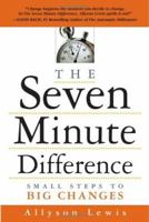The Seven Minute Difference: Small Steps to Big Changes 1419537237 Book Cover
