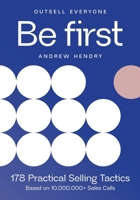 Be First: Outsell Everyone B0G6GZC9ST Book Cover