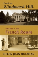 Death at Windward Hill / Murder in the French Room 1616465115 Book Cover