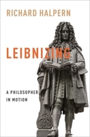 Leibnizing: A Philosopher in Motion 0231211155 Book Cover