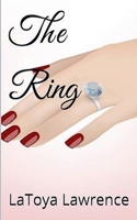 The Ring (Toya's Chiller Tidbits Volume Two Book 1) B0H1T96LR9 Book Cover