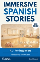 Las Zapatillas Rojas: A full-length Spanish novel (200 pages) with plenty of images and exercises for beginners. 24 chapters + full free audio. A1 lev B0FT7M2QPD Book Cover