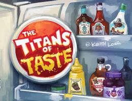 The Titans of Taste 0692178562 Book Cover