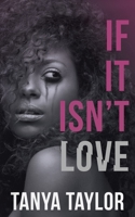 If It Isn't Love 0578537745 Book Cover