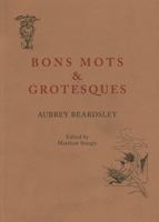 Bons Mots and Grotesques 1843681919 Book Cover