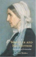 Whistler and His Mother 0803248113 Book Cover