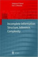 Incomplete Information: Structure, Inference, Complexity 3642075401 Book Cover