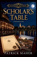 Scholar's Table (The Riverside Mysteries) B0GZKHKVQ8 Book Cover