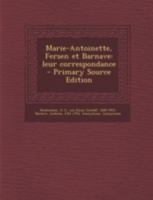 Marie-Antoinette, Fersen et Barnave: leur correspondance 1016744188 Book Cover
