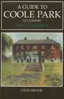 A Guide to Coole Park, Home of Lady Gregory 0861404505 Book Cover