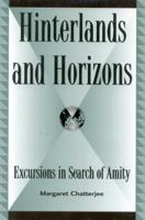 Hinterlands and Horizons: Excursions in Search of Amity 0739103970 Book Cover