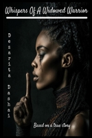 Whisper Of A Widowed Warrior 1965381154 Book Cover