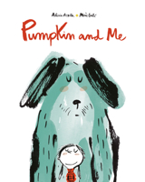 Pumpkin and Me 841767392X Book Cover