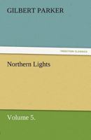 Northern Lights, Vol. 5 1500257648 Book Cover
