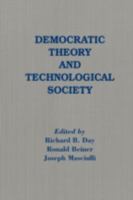 Democratic Theory and Technological Society 087332448X Book Cover