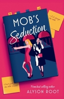 Mob's Seduction 1917785038 Book Cover