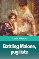 Battling Malone, pugiliste 1534921451 Book Cover