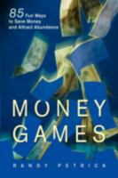 Money Games 0595481973 Book Cover