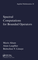 Spectral Computations for Bounded Operators 0367455358 Book Cover