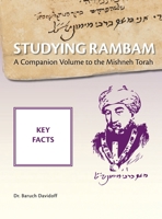 Studying Rambam. A Companion Volume to the Mishneh Torah.: Key Facts 1912744198 Book Cover